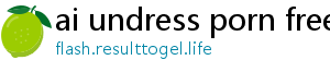 undress ai free reddit